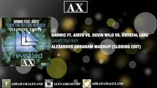 Light The Sky (Alexander Abraham Mashup) [Closing Edit) [FREE DOWNLOAD]