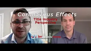 Title Industry Perspective: Coronavirus Effects on Real Estate