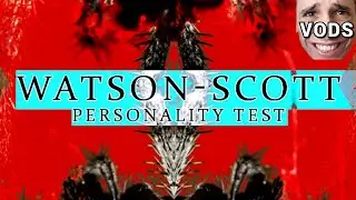 xPrayZ plays WATSON SCOTT PERSONALITY TEST