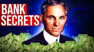 Shocking Bank Secrets Exposed | Henry Ford&rsquo;s Untold Financial Wisdom!