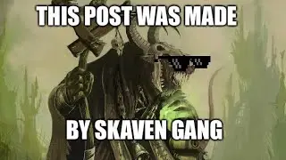 SKAVEN GANG | Total War Warhammer meme dub