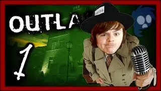 Reporting For Duty | OUTLAST | #1