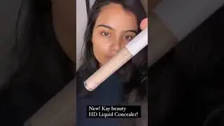 New Launch by Kay Beauty Liquid HD Concealers/ Swatches