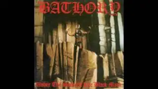 Bathory - Enter The Eternal Fire