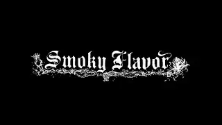 SMOKY FLAVOR  ダイジェスト版