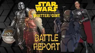Star Wars Shatterpoint Mandalorians vs  Empire Battle Report S02E31