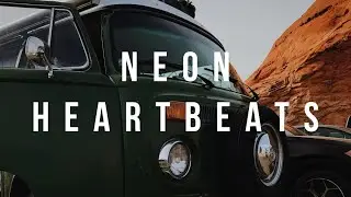 NEON HEARTBEATS -- ORIGINAL SONG (LYRICS)