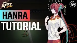 Hanra (+5) Guide & Tutorial - S Rank Middle Blocker | The Spike Cross