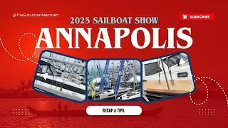 Our First Annapolis Boat Show as a Sailing Family | The Suburban Mermaid: Episode 1