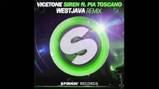 Vicetone - Siren Ft. Pia Toscano (WestJava Remix)