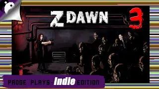 Padge Plays Indie Edition - Z Dawn (2019 - GoldenGod Games) Building Up The Base And A Zombie Chase!
