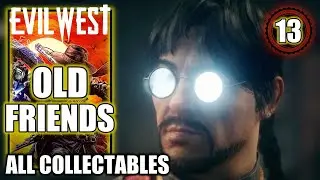 Evil West - Old Friends - All Collectibles, Bucks, Chests Etc. - Gameplay Walkthrough Part 13