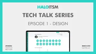 HaloITSM Design - Tech Talk with Excalibur Data Systems