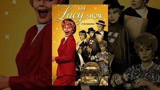 The Lucy Show: Lucy and The Submarine