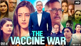 The Vaccine War Full Movie | Nana Patekar | Sapthami Gowda | Anupam Kher | Review & Facts HD