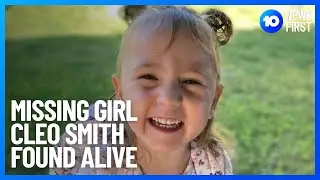 Missing WA girl Cleo Smith found alive and well in Carnarvon | 10 News First