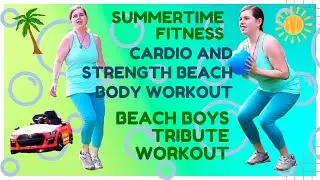 Summertime Fitness Beachbody Workout at Home for Cardio and Strength | A Beach Boys Tribute