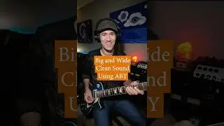 Big and Wide Clean Guitar Sound