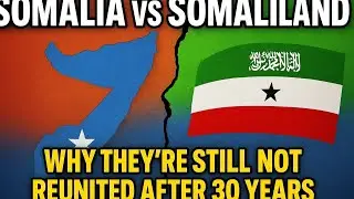 Somalia vs Somaliland: Why They&rsquo;re Still Not Reunited After 30 Years