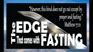 The Edge of Fasting