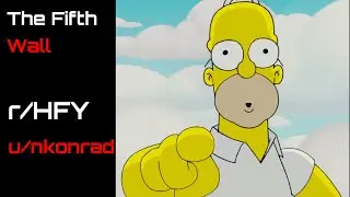 Reddit Narration: The Fifth Wall (r/HFY)
