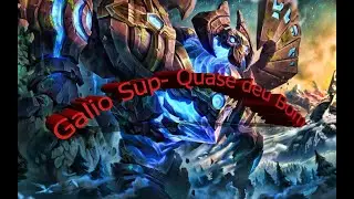 Galio Sup- Quase Deu Bom