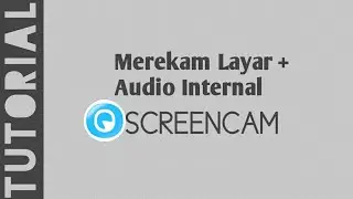 Cara Merekam Layar + Audio Internal dengan aplikasi ScreenCam (ROOT & NO ROOT)
