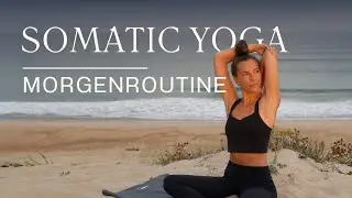 17 Min Somatischer Yoga Morgenroutine für Nacken & Rücken | Nervensystem beruhigen