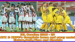 ISL 2019 - 20 // ATK's home and away match date // KBFC's home and away match date // ATK & KBFC's//