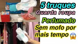 🔥GUARDA ROUPA SUPER CHEIROSO SEM MOFO | DICAS PRÁTICAS E INFALÍVEIS