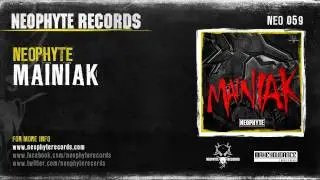 Neophyte - Mainiak (NEO059)
