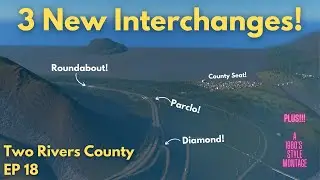Will 3 NEW INTERCHANGES solve my city's growth problems?? | EP 18 | Cities Skylines