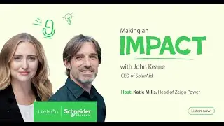 Making an Impact with... John Keane, SolarAid