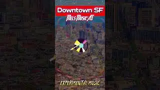 ￼Downtown SF - AI funky experimental pop noise song #sunoai #aimusic #downtownSF
