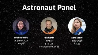 Opening Astronaut Panel - Ron Garan, Sirisha Bandla & Sara Sabry