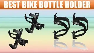 5 Best Bike Bottle Holder 2020 : Bike Bottle Holder Reviews