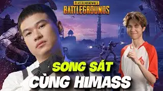 (PHA KẸP TUYỂN THỦ #4) SONG S&Aacute;T C&Ugrave;NG HIMASS
