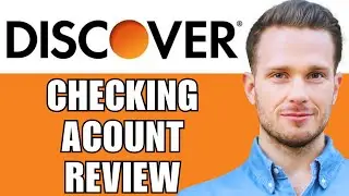 Discover Bank Checking Account Review (2024) | Is Discover Save/Good? - Fees,Interest,Requirements