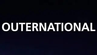 Outernational - Firefly (Trailer)