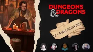 4 Complete D&D beginners take on there FIRST QUEST! Using ROLL20 Online! S1: E4 - A Most Potent Brew