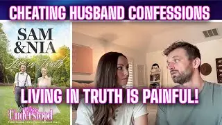 Cheating Husband Confessions - Sam & Nia Rader explain why 