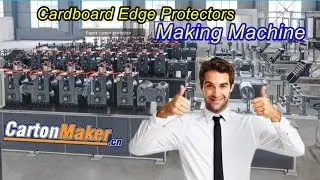 Cardboard Edge Corner Protectors Making Machine