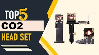 Top 5 CO2 Head Set in 2025 | Best CO2 Laser Head Set 2025
