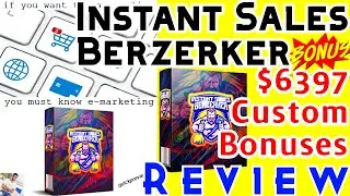 Instant Sales Berzerker Review & Demo with +$6397 Bonuses, WAIT ⚠️ Don't get it without my BONUSES 🔥