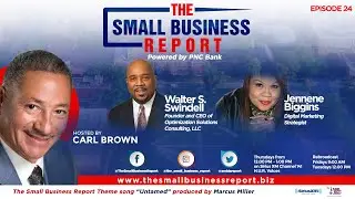 The Small Business Report - Episode 24 with