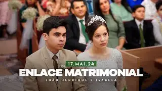 17.05.2024 - Sexta-Feira - Enlace Matrimonial: João Henrique e Isabela
