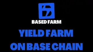 BASED FARM - YIELD FARMING ON THE BASE NETWORK | CRYPTO DEFI 2023