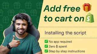 How to Auto-Add Free Gift Product to Cart on Shopify | Part 2 | Install script