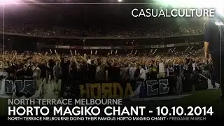 NORTH TERRACE MELBOURNE - HORTO MAGIKO CHANTS in PREGAME MARCH - 10.10.2014