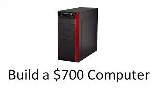 Build a $700 Gaming and Editing PC - March 2014